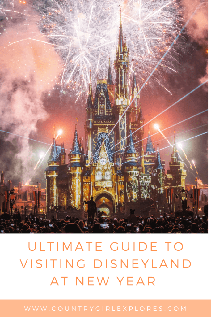 10 Top Tips for Disneyland on New Years Eve Country Girl Explores